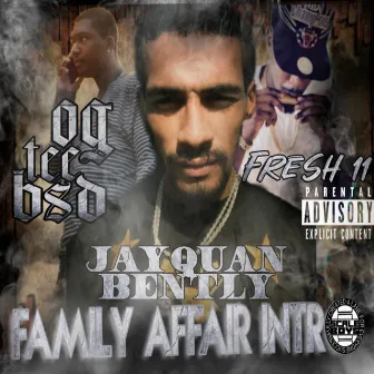 Family Affair (Intro) by JAYQUAN BENTLY