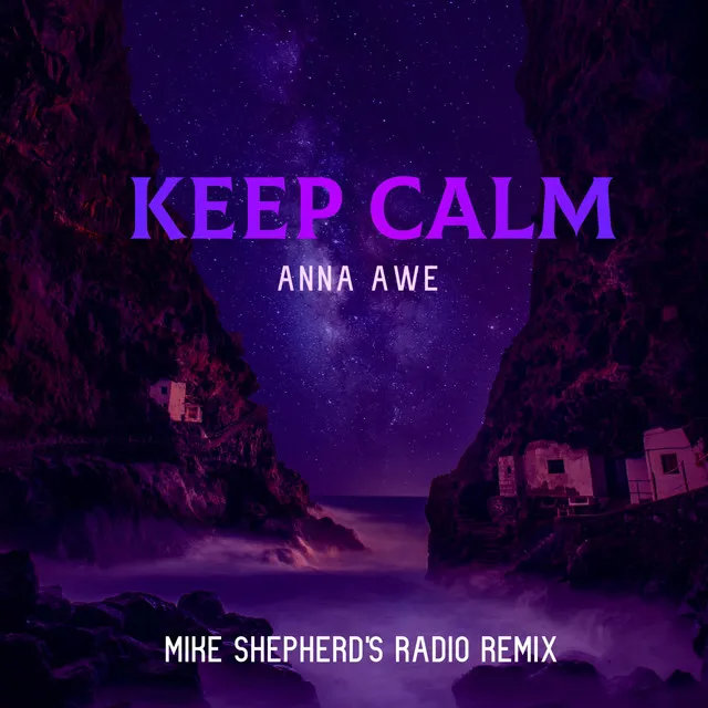 Keep Calm - Mike Shepherd Remix Radio Edit