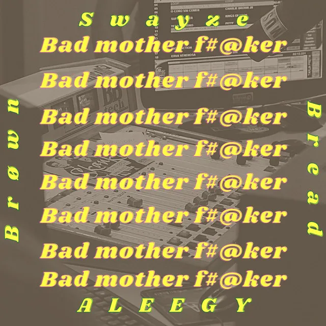 Bad Mother Fucker