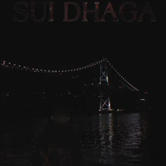 Sui Dhaga by DxnnyFxntom