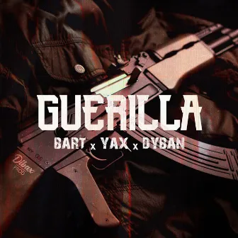 Guérilla by Dybax prod