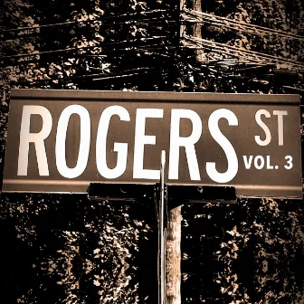 Rogers St, Vol. 3 by Jeff Eyrich