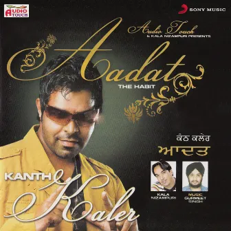 Aadat by Kanth Kaler