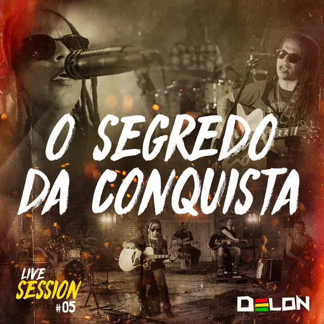 O Segredo da Conquista - Live Session