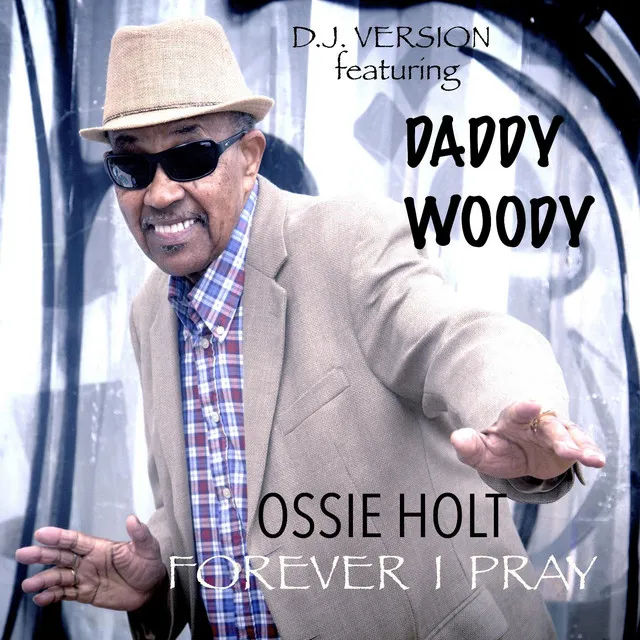 Forever I Pray (feat. Daddy Woody)