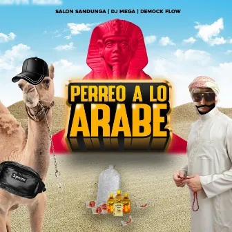 Perreo A Lo Árabe by Salon Sandunga