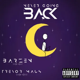 Never Going Back by Barzen