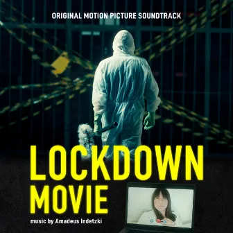 Lockdown Movie (Original Motion Picture Soundtrack) by Amadeus Indetzki