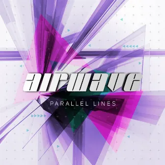 Parallel Lines by Airwave