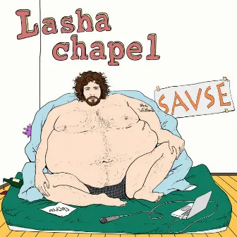 Savse by Lasha Chapel