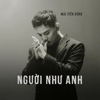 Người Như Anh by Mai Tiến Dũng