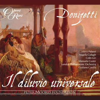 Donizetti: Il diluvio universale by Giuliano Carella