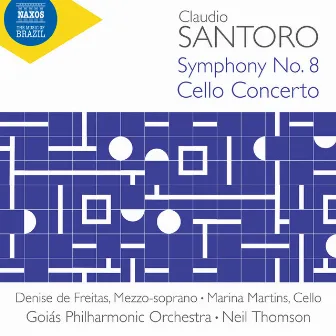 Santoro: Symphony No. 8 & Cello Concerto by Claudio Santoro