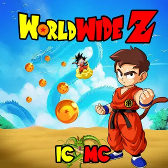 WorldWide Z by IC MC