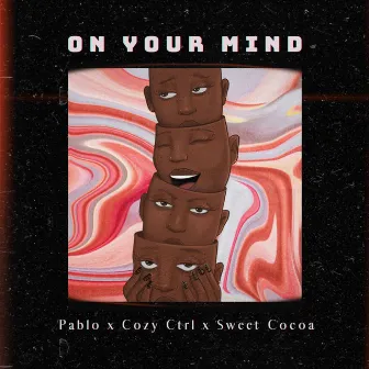 On Your Mind by Pablo the Wave