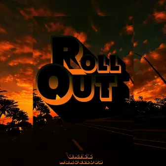 Roll Out by Grizz Marcellous