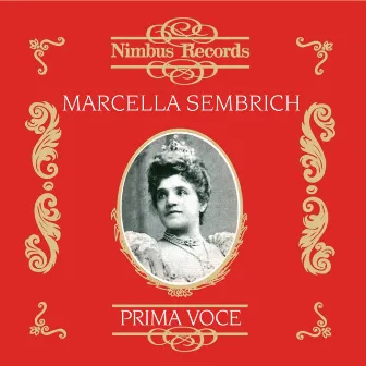 Marcella Sembrich (Recorded 1906 - 1912) by Antonio Scotti