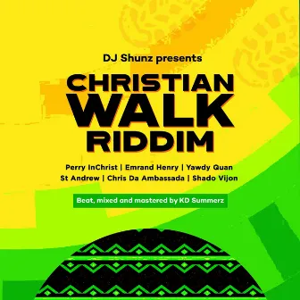 Christian Walk Riddim by DJ Shunz