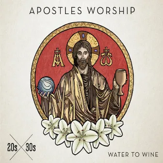 Water to Wine by Apostles Worship