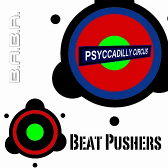 Psyccadilly Circus EP by Beat Pushers