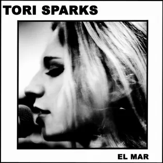 El Mar by Tori Sparks