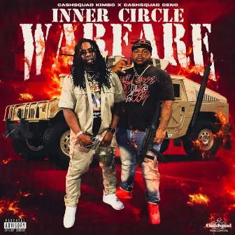 Inner Circle Warfare by CashSquad Ceno