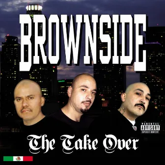 The Take Over by Brownside