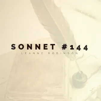 Sonnet #144 by Leanne Robinson