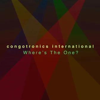 Where's The One? by Congotronics International