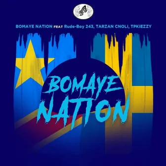 Bomaye Nation by Bomaye Nation