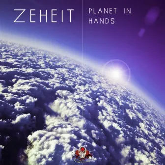 Planet In Hands EP by Zeheit