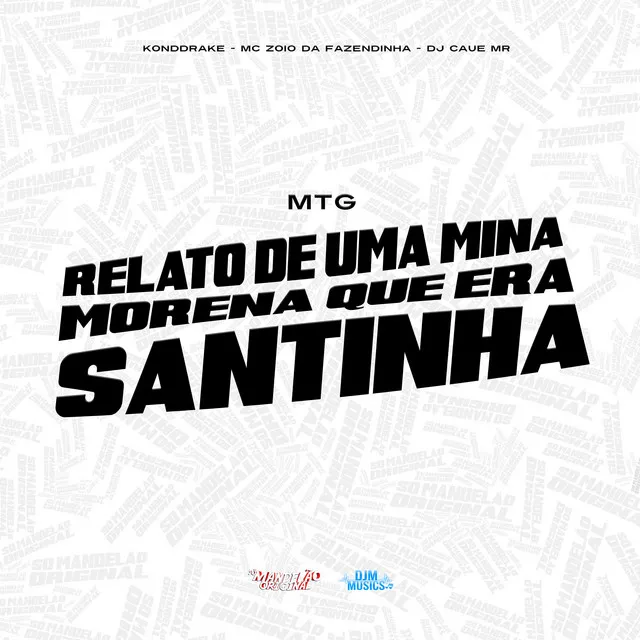 Mtg Relato de uma Mina Morena Que Era Santinha