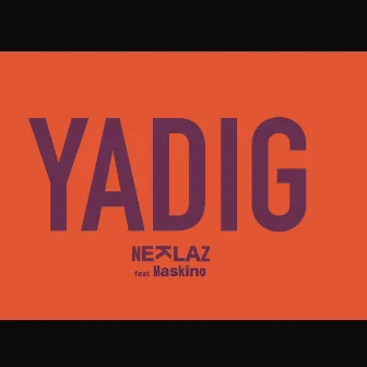 Yadig by Neklaz