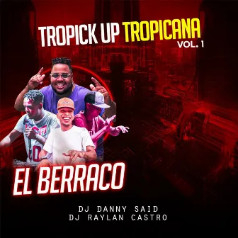 Tropick Up Tropicana, Vol. 1 (En Vivo) by Dj Raylan Castro