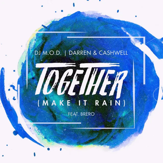 Together (Make It Rain)