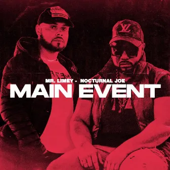 Main Event EP by Mr. Limey