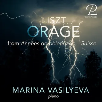 Liszt: Années de pèlerinage, Première Année, Suisse, S. 160: V. Orage by Marina Vasilyeva