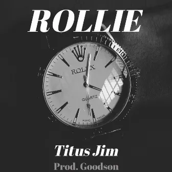 Rollie by Titus Jim