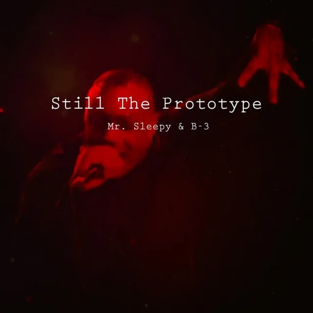 Still The Prototype