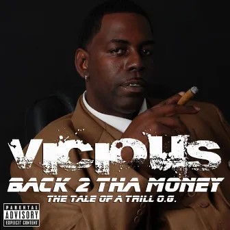 Back 2 tha Money by Vicious