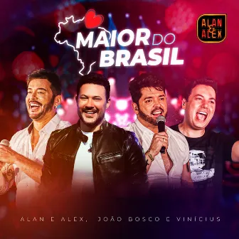 Maior do Brasil (Live) by Alan & Alex