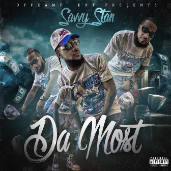 Da Most by Savvy Stan