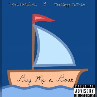 Buy Me a Boat by Tee' Kupp Tatale