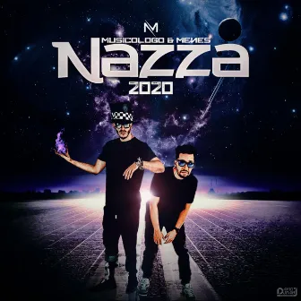 Nazza 2020 by Musicologo Y Menes