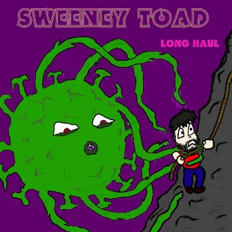 Long Haul by Sweeney Toad