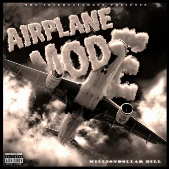 Airplane Mode by MillionDollarBill