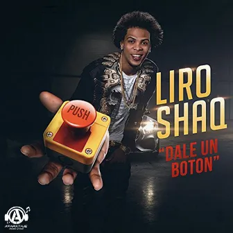 Dale Un Boton by Liro Shaq