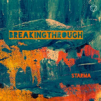 Breaking Through by Starma