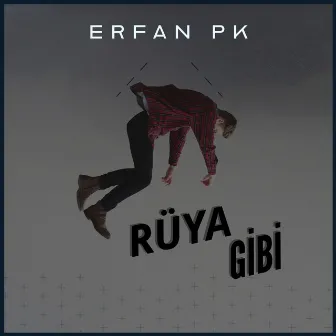 Rüya Gibi by Erfan Pk