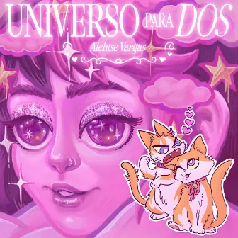 Universo para Dos by Alehtse Vargas